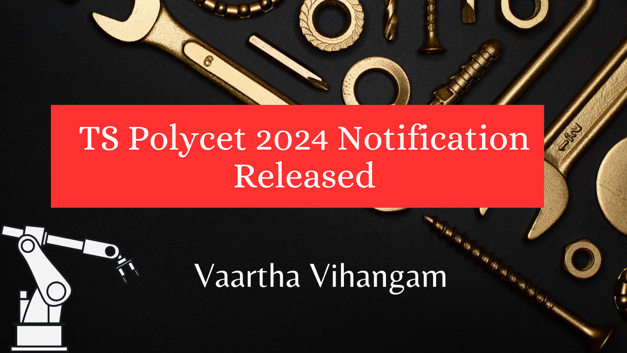 TS Polycet 2024 Notification Released